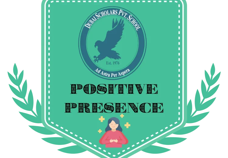 Positive Presence Badge Positive Presence award badge from Dubai Scholars